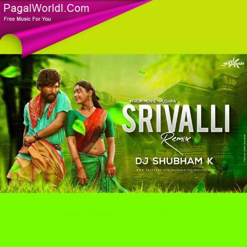 Srivalli DJ Song (Remix)   DJ Shubham K Poster