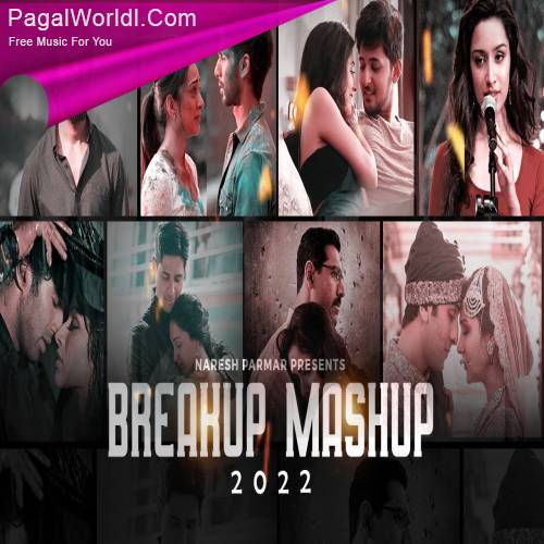 Breakup Mashup 2022   Naresh Parmar Poster