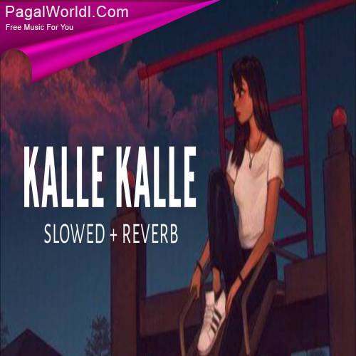 Kalle Kalle (Slow And Reverb) Poster