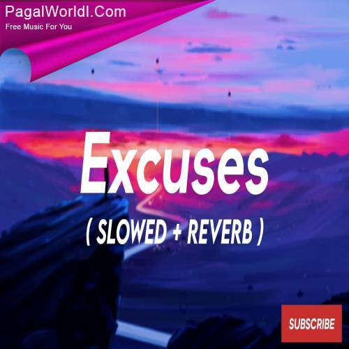 Excuses   AP Dhillon (Slowed And Reverb) Poster