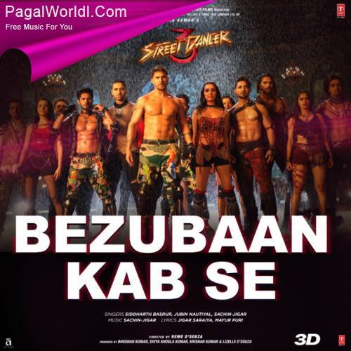 Bezubaan Kab Se   Street Dancer 3D Poster